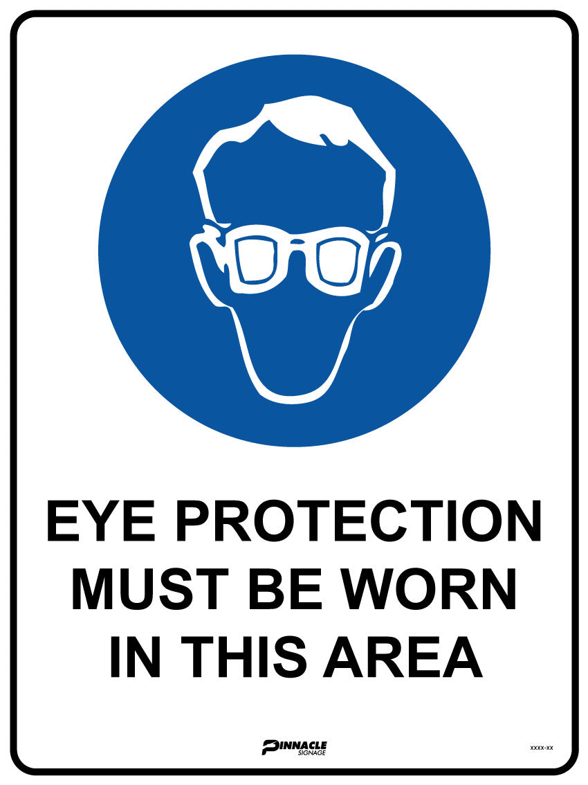 Eye Protection Must Be Worn In This Area Sign