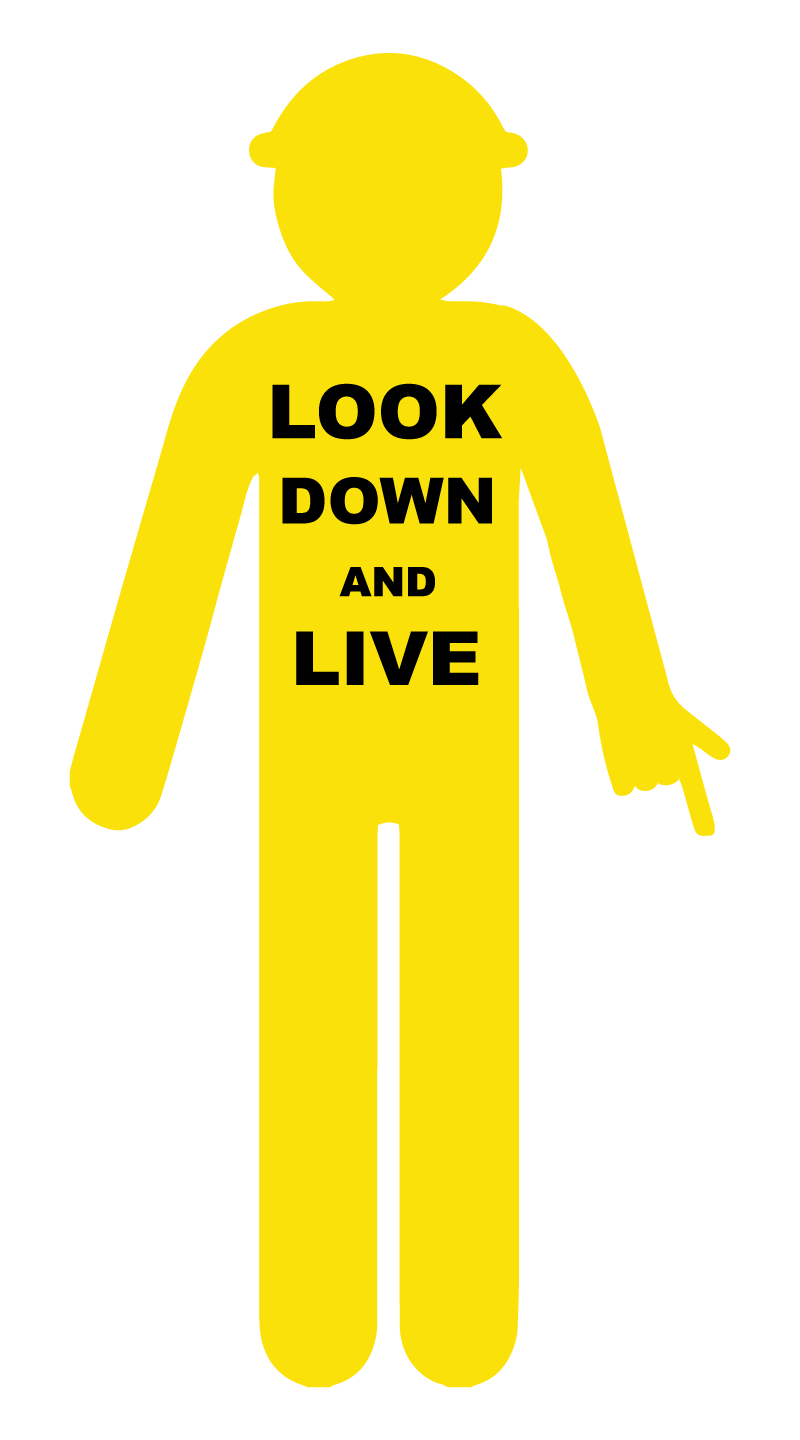 Yellow Cut Out Worker, Arms Down - Finger Pointing "Look Down & Live" Sign