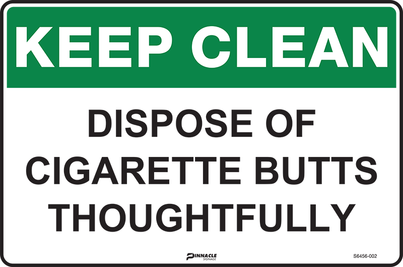 Keep Clean Dispose Of Cigarette Butts Thoughtfully Sign
