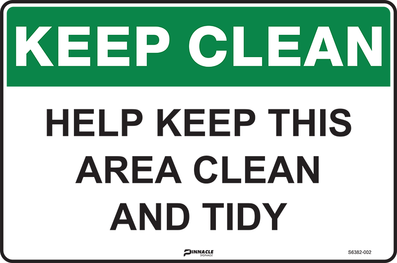 Keep Clean Help Keep This Area Clean and Tidy Sign