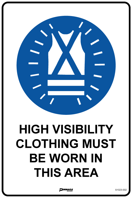 High Visibility Clothing Must Be Worn In This Area Sign