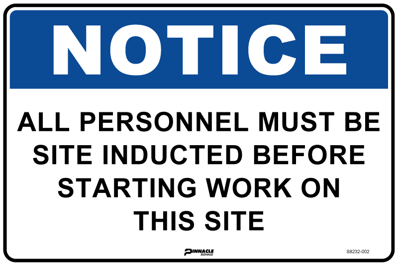 Notice All Personnel Must Be Site Inducted Before Starting... Sign
