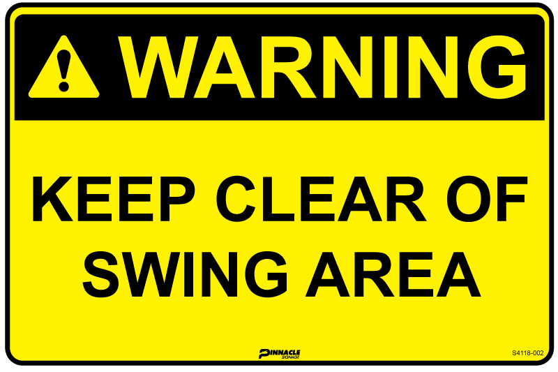 Warning Keep Clear of Swing Area Sign