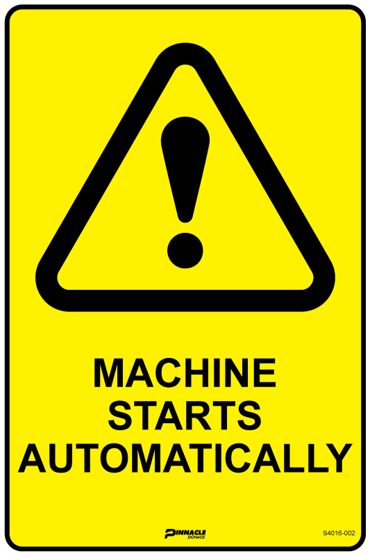 Machine Starts Automatically Sign