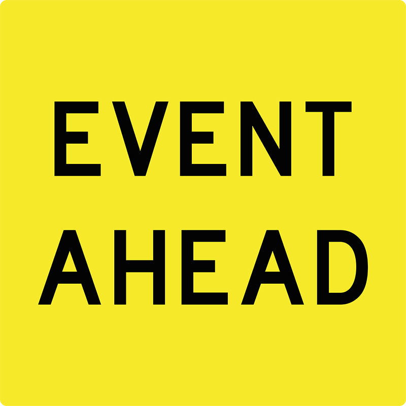 Event Ahead, Multi Message Sign