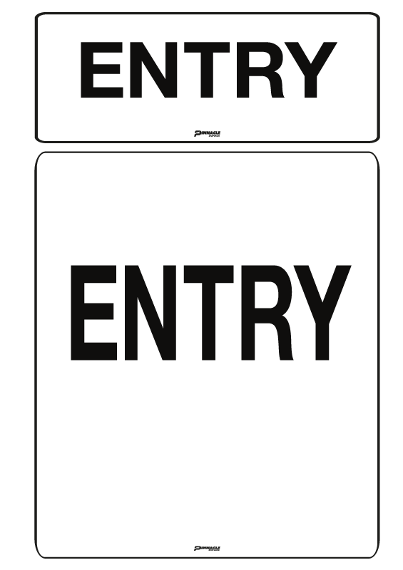 Entry, Black on White Sign