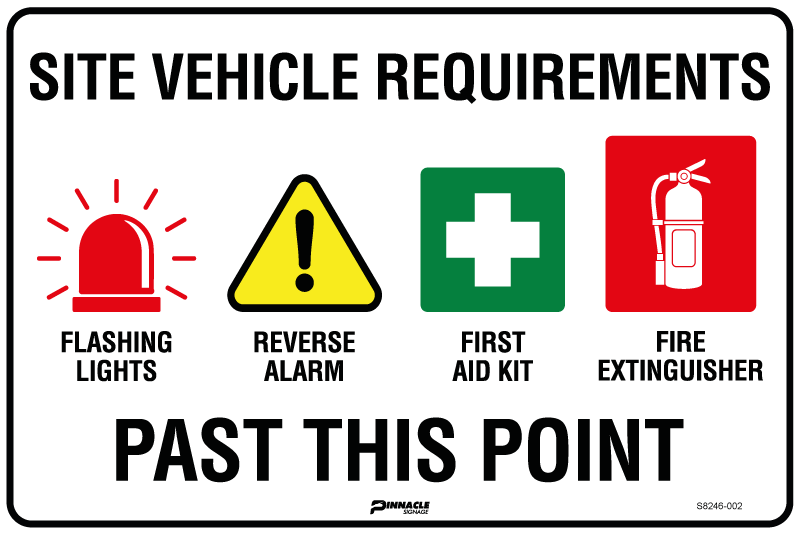 Site Vehicle Requirements (Flashing Lights, Reverse Alarm, 1st Aid, Fire Ext) Sign