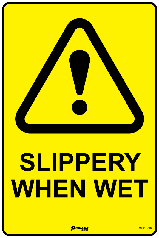 Slippery When Wet Sign