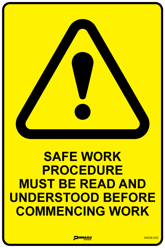 Safe Work Procedure Must Be Read and Understood Before... Sign