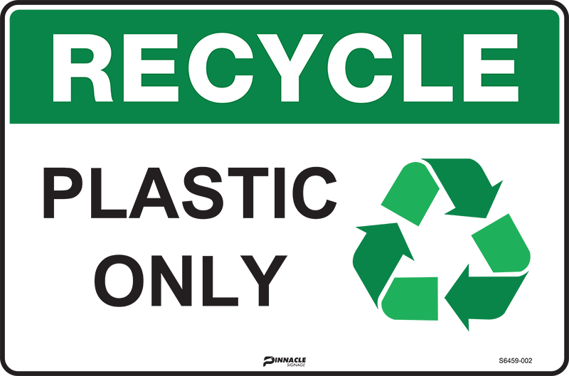 Recycle Plastic Only Sign