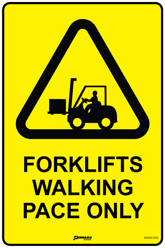 Forklifts Walking Pace Only Sign
