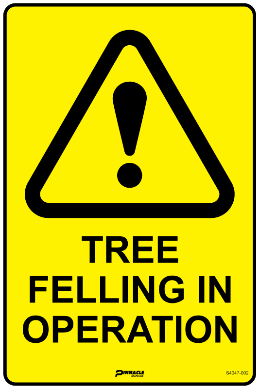 Tree Felling In Operation Sign
