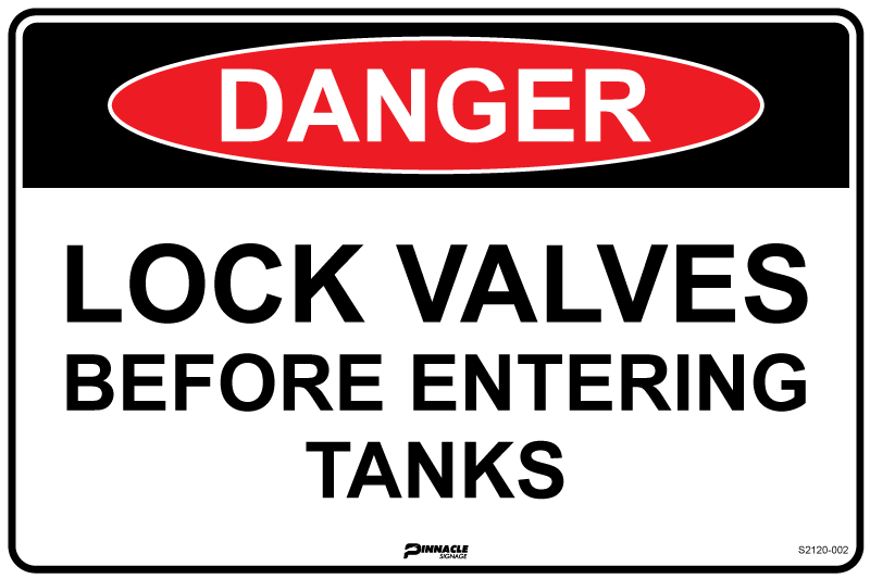 Danger Lock Valves Before Entering Tanks Sign