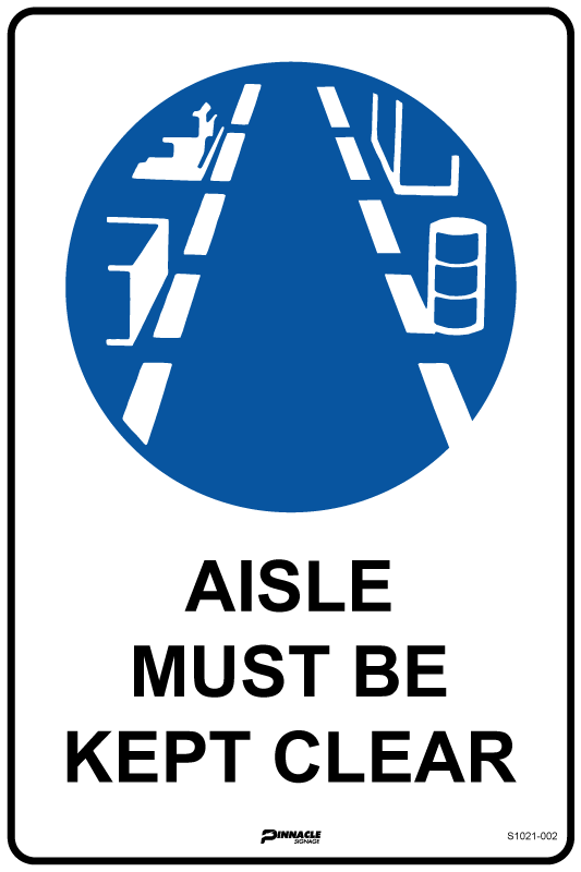 Aisle Must Be Clear Sign