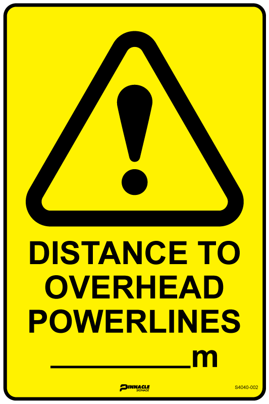 Distance To Overhead Powerlines ...m Sign