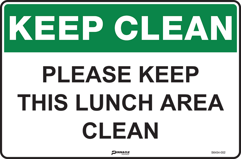 Keep Clean Please Keep This Lunch Area Clean Sign