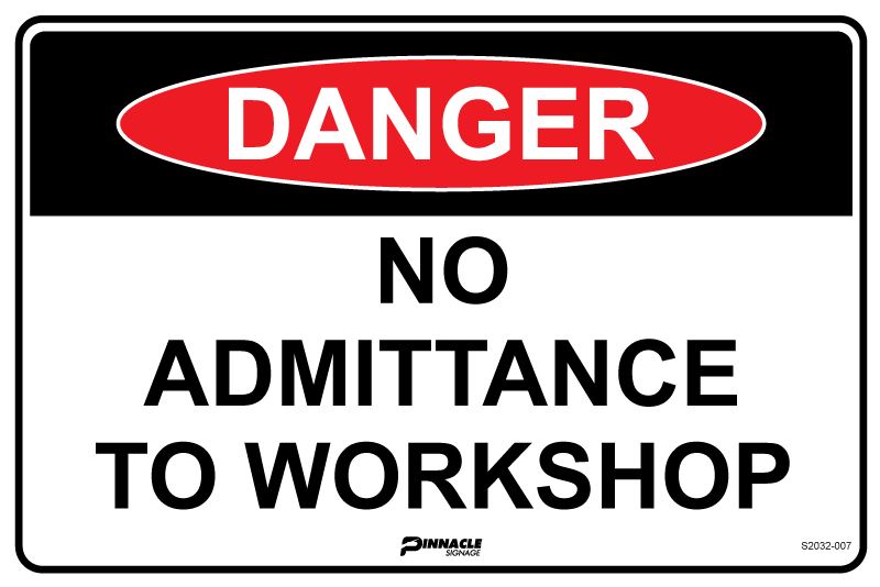 Danger No Admittance To Workshop Sign