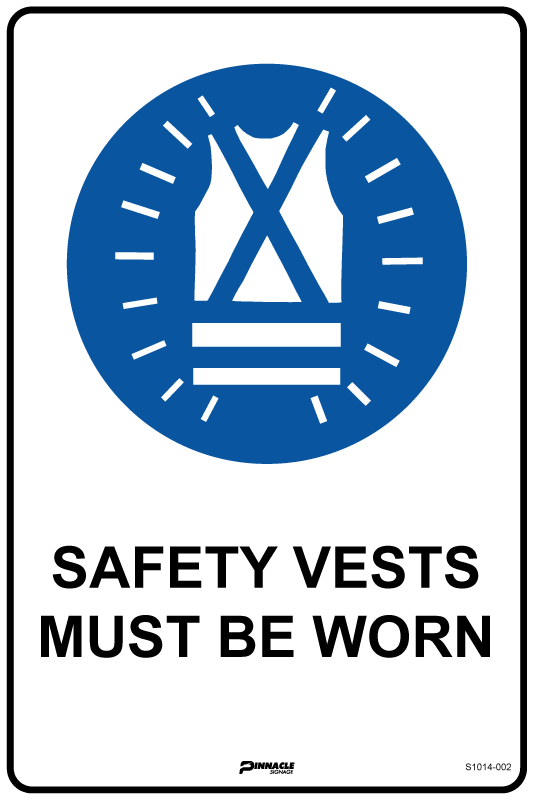 Safety Vests Must Be Worn Sign
