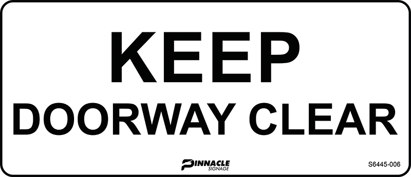 Keep Doorway Clear Sign
