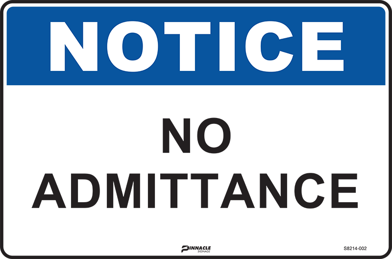 Notice No Admittance Sign