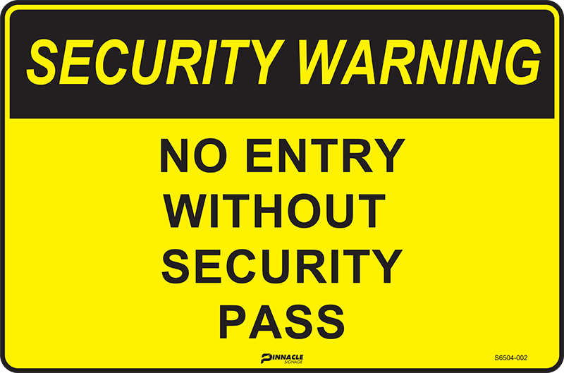 Security Warning No Entry Without Security Pass Sign