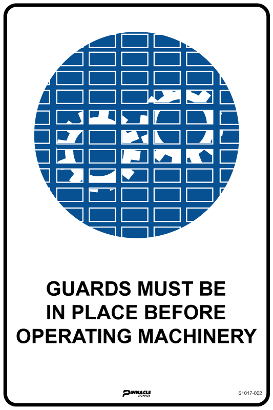 Guards Must Be In Place Before Operating Machinery Sign