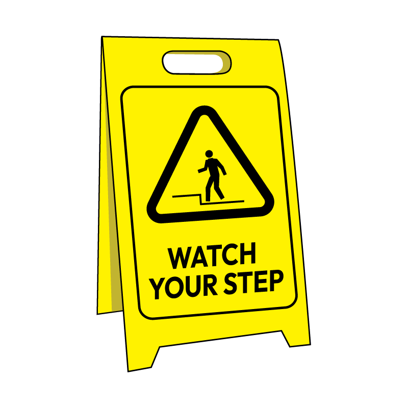 Sign Stand, Watch Your Step