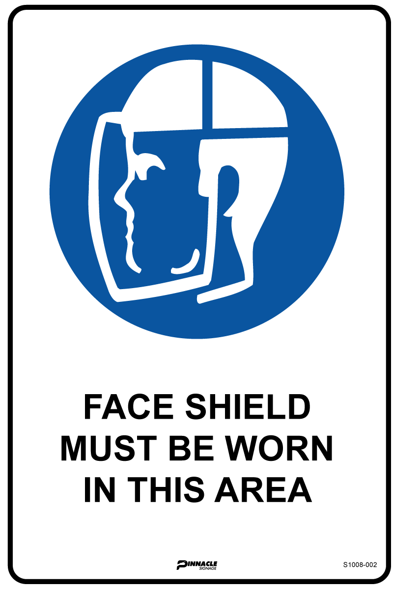 Face Shield Must Be Worn In This Area Sign