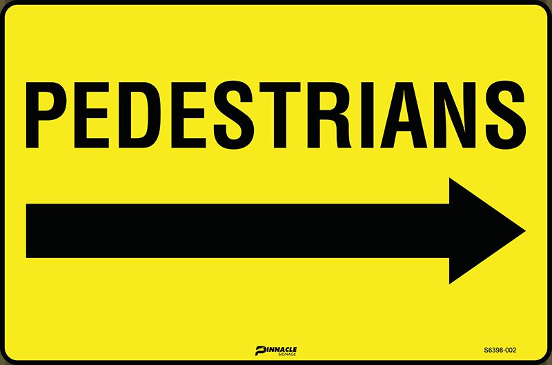 Pedestrians (Arrow Right) Sign