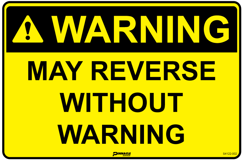 Warning May Reverse Without Warning Sign
