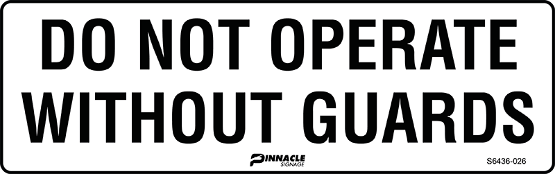 Do Not Operate Without Guards Sign
