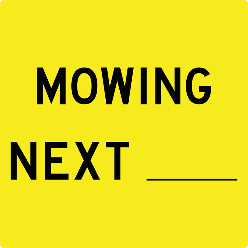 Mowing Next____ , Multi Message Sign