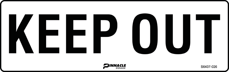 Keep Out Sign