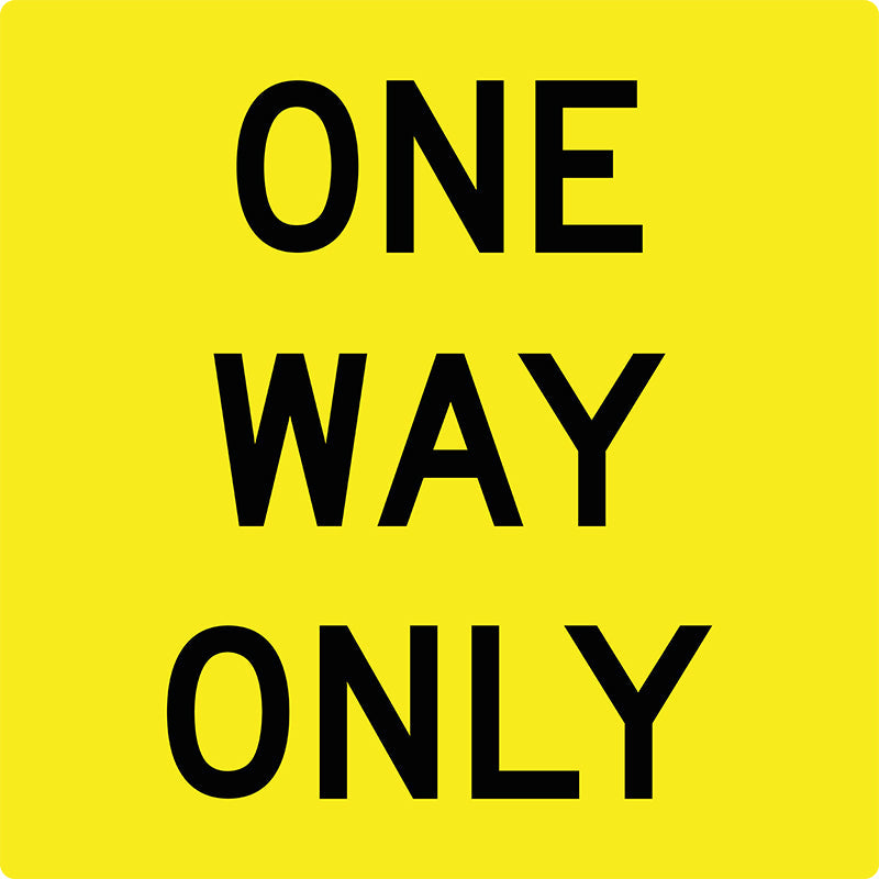 One Way Only, Multi Message Sign
