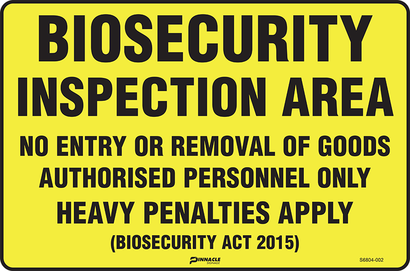 Biosecurity Inspection Area No Entry Or Removal Of Goods... Sign