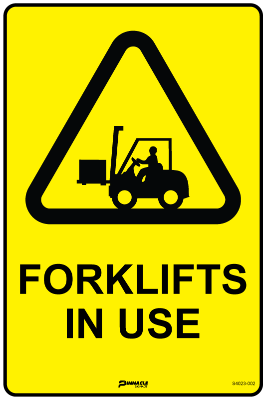 Forklifts In Use Sign