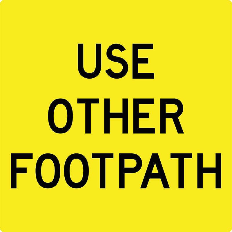 Use Other Footpath, Multi Message Sign
