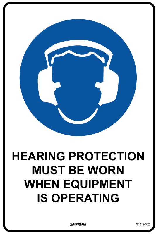 Hearing Protection Must Be Worn When Equipment Is Operating Sign