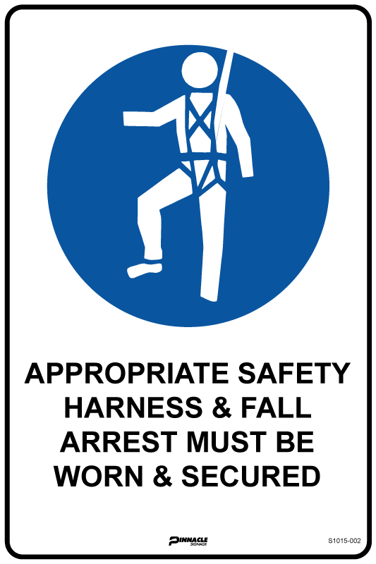 Appropriate Safety Harness & Fall Arrest Must Be Worn & Secured Sign