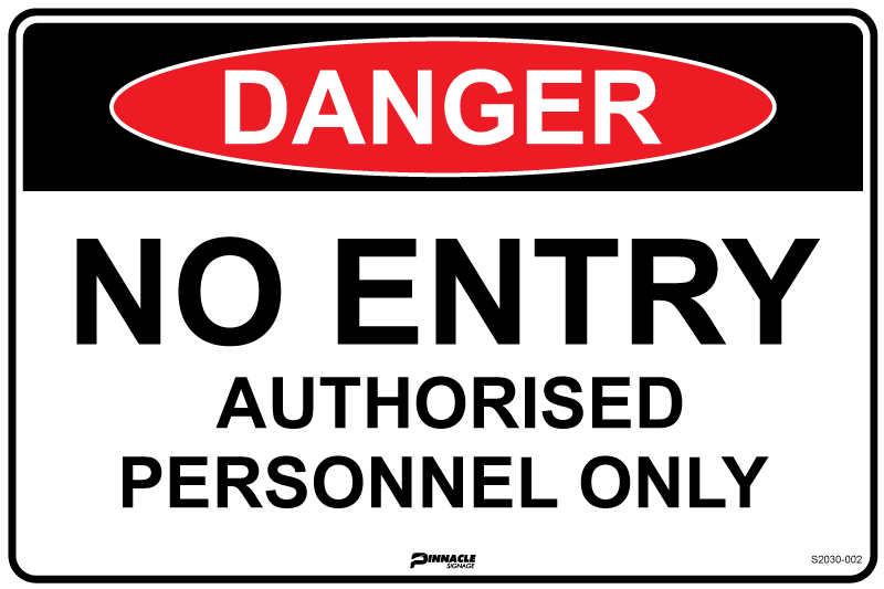 Danger No Entry Authorised Personnel Only Sign