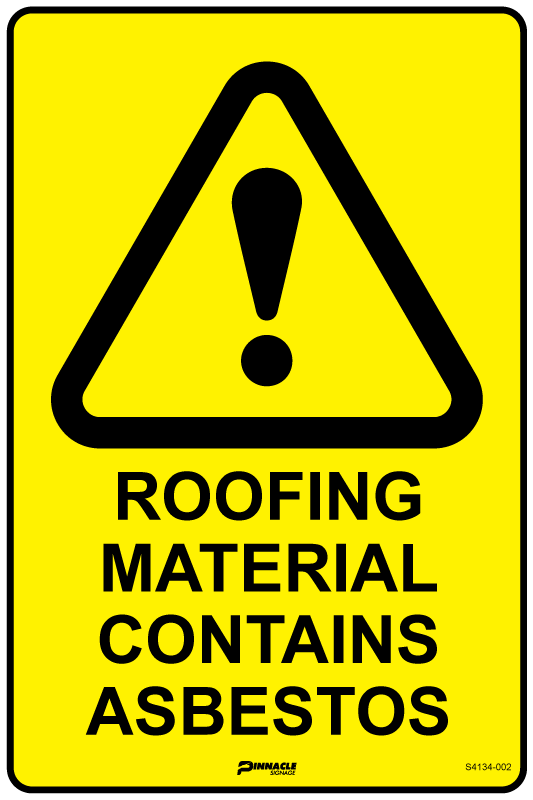 Roofing Material Contains Asbestos Sign