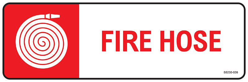 Fire Hose Sign