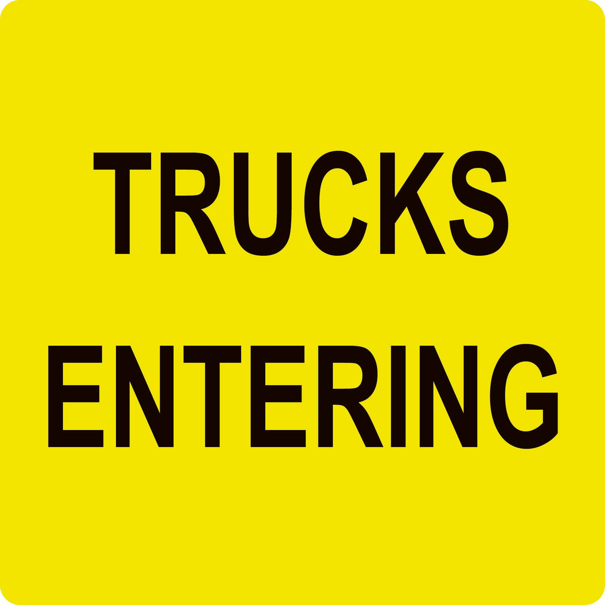 Trucks Entering (Text), Multi Message Sign