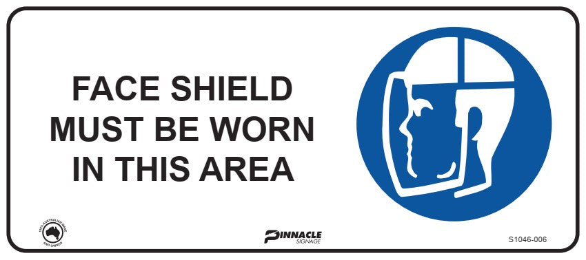 Face Shield Must Be Worn In This Area Sign