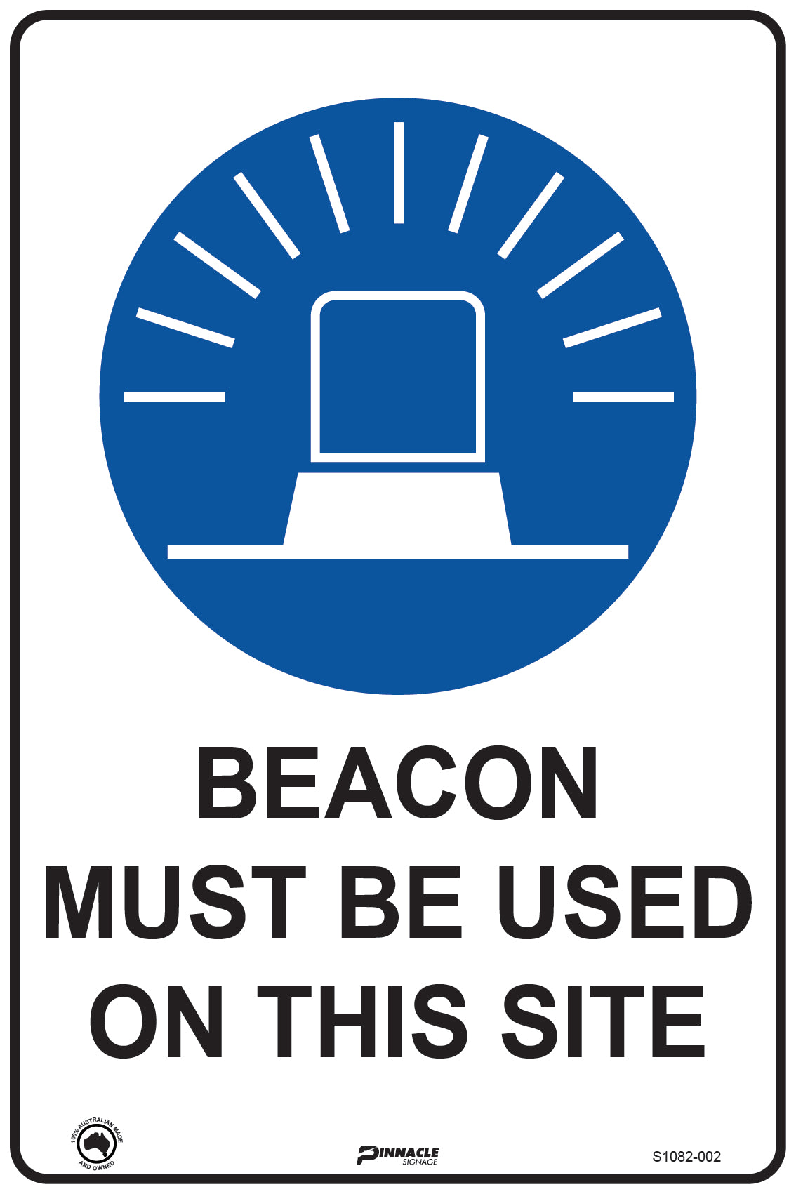 Beacon Must Be Used On This Site Sign