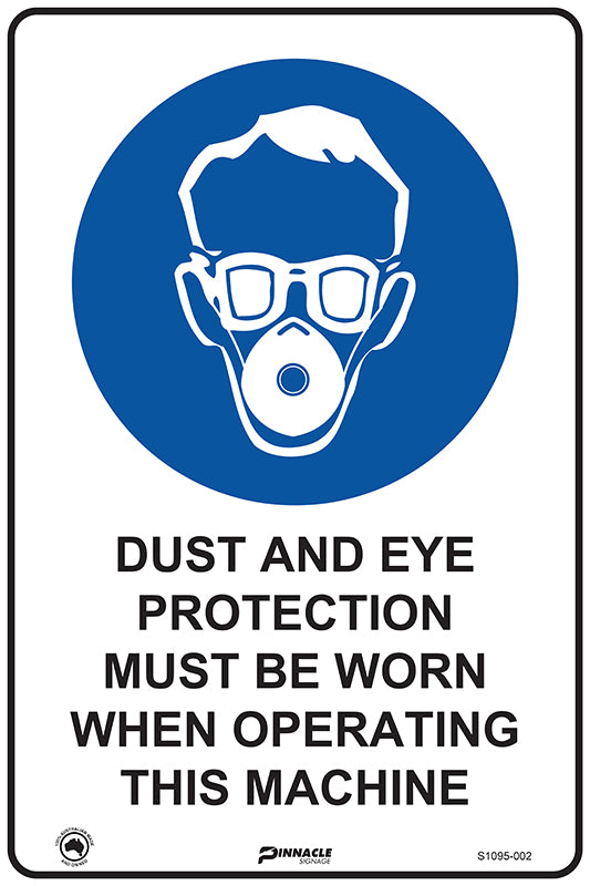 Dust Mask and Eye Protection Must Be Worn When Operating This... Sign