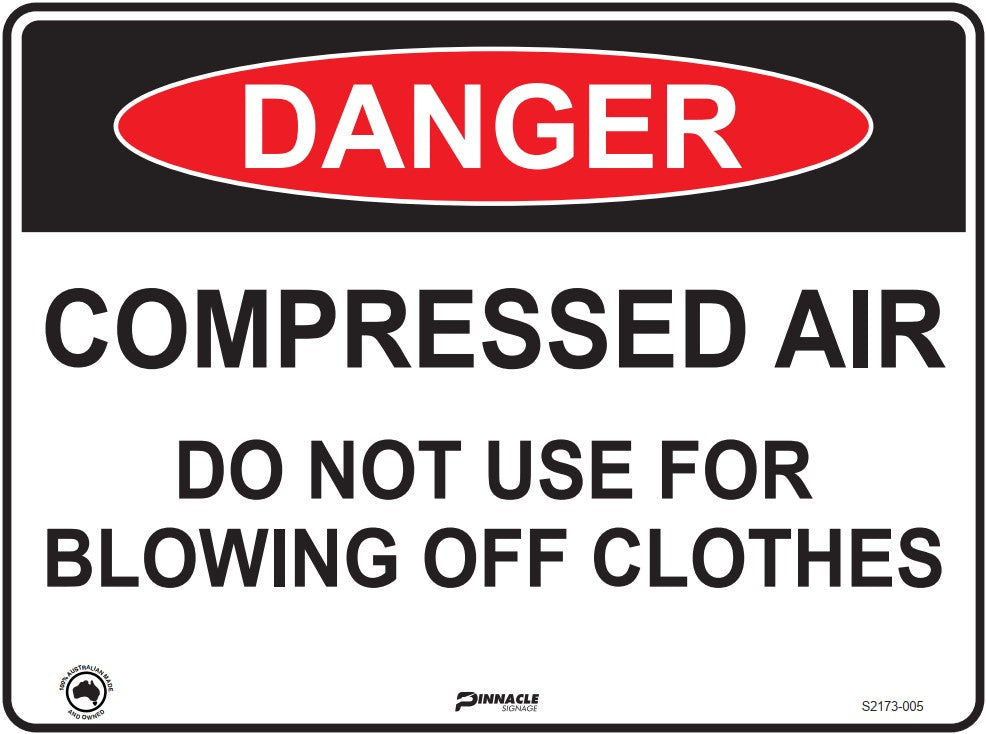 Danger Compressed Air Do Not Use For Blowing Off Clothes Sign