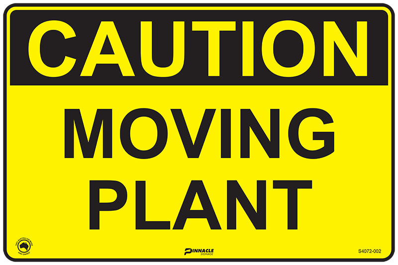 Caution Moving Plant Sign