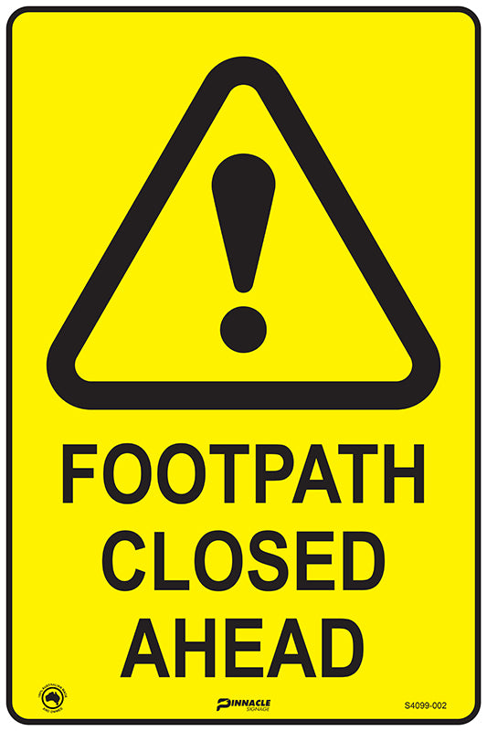 Footpath Closed Ahead Sign