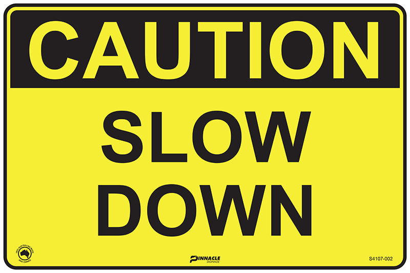 Caution Slow Down Sign
